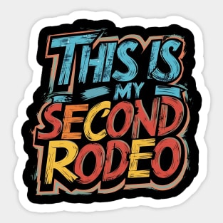 This is my second rodeo (v9) Sticker